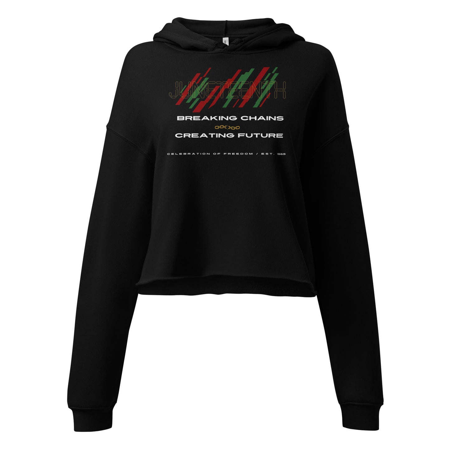 Juneteenth Breaking Chains black cropped hoodie with Breaking Chains Creating Futures message