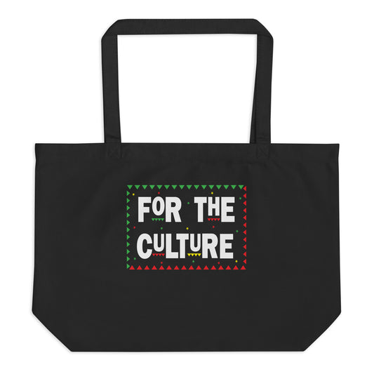 Black Large Organic Tote bag with For The Culture print by Melanin Elevation – eco-friendly, durable, daily essentials