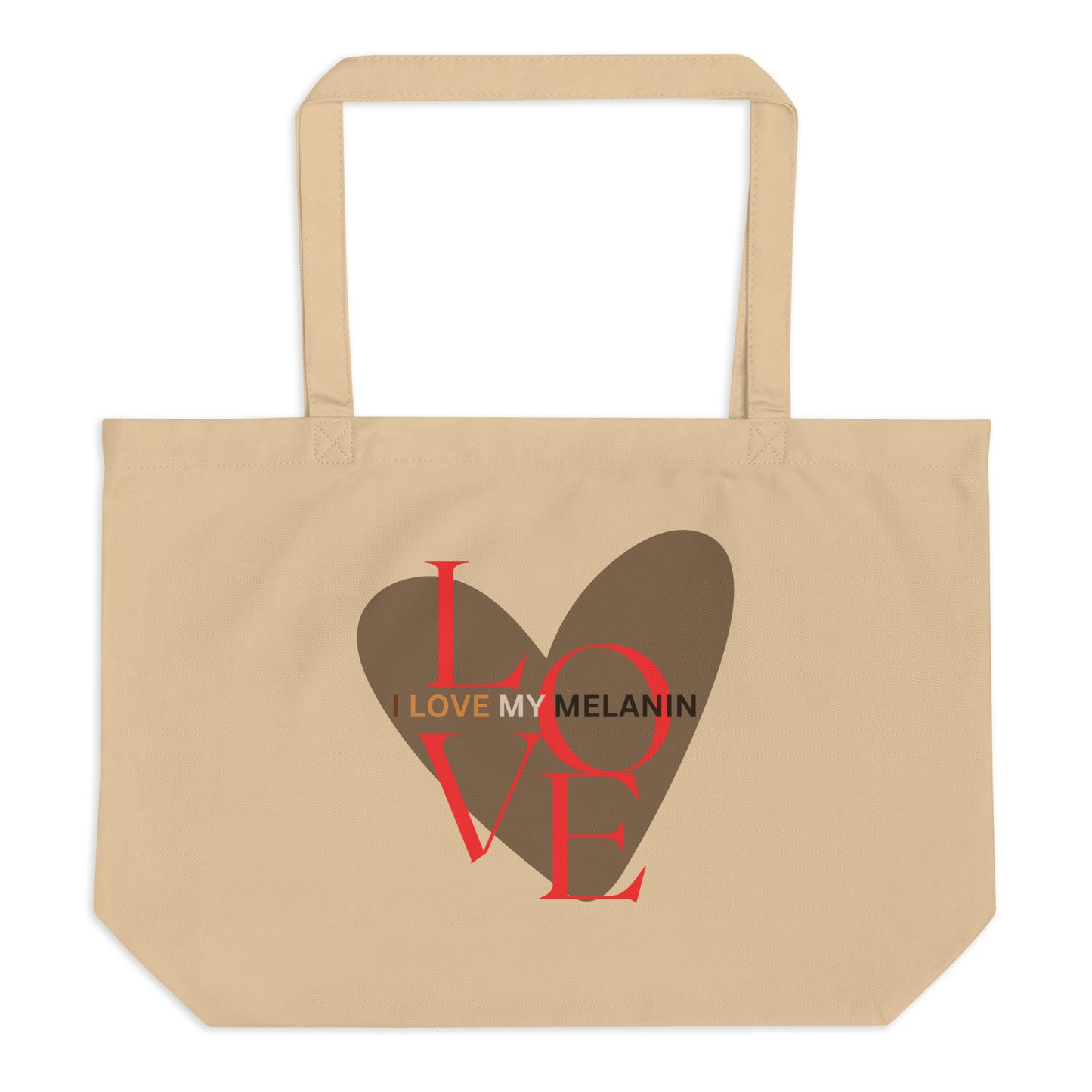 Beige Large Organic Tote bag with I Love My Melanin print by Melanin Elevation – eco-friendly, durable, daily essentials.