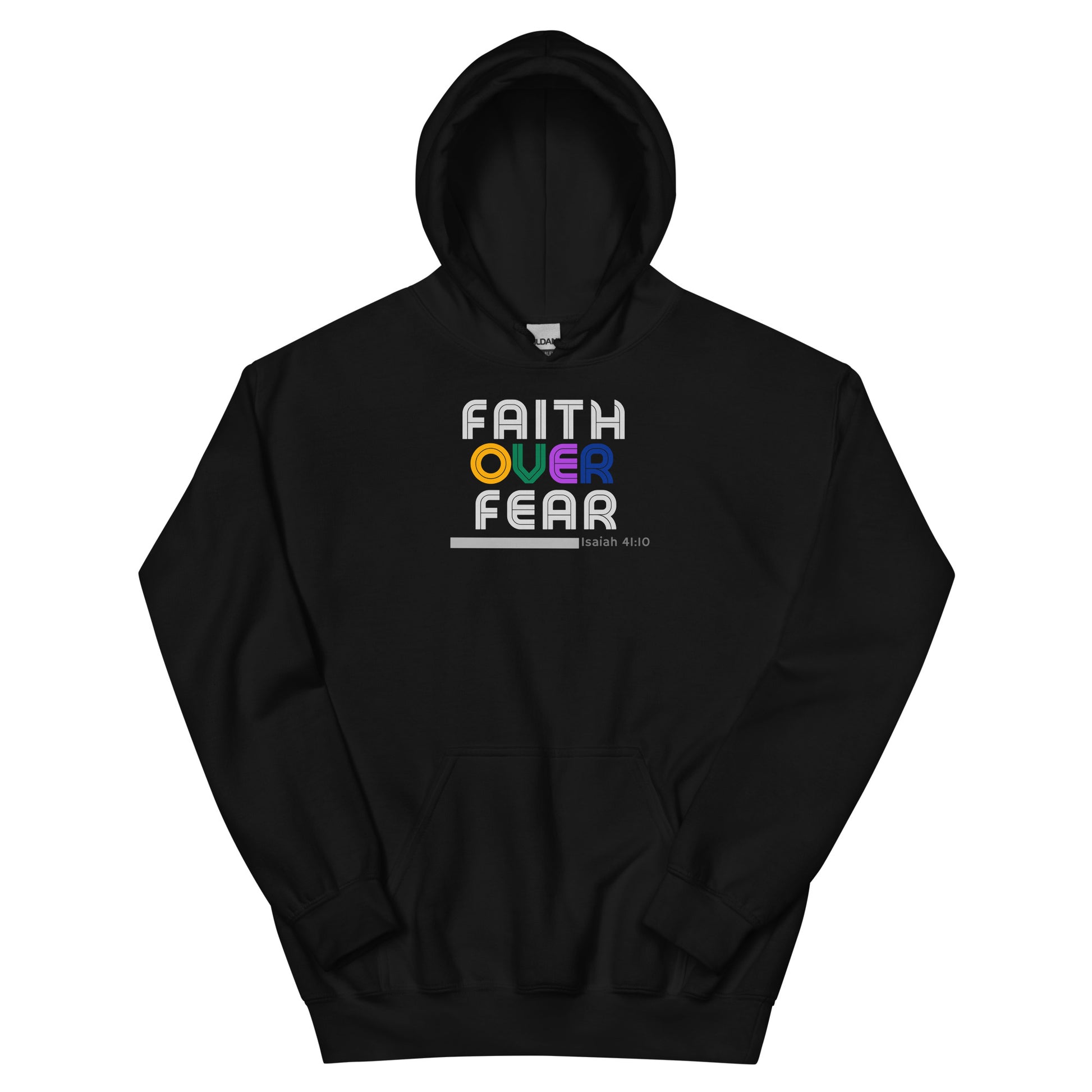 Black unisex hoodie with “Faith Over Fear” design